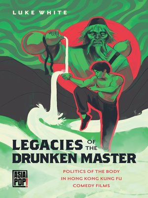 cover image of Legacies of the Drunken Master